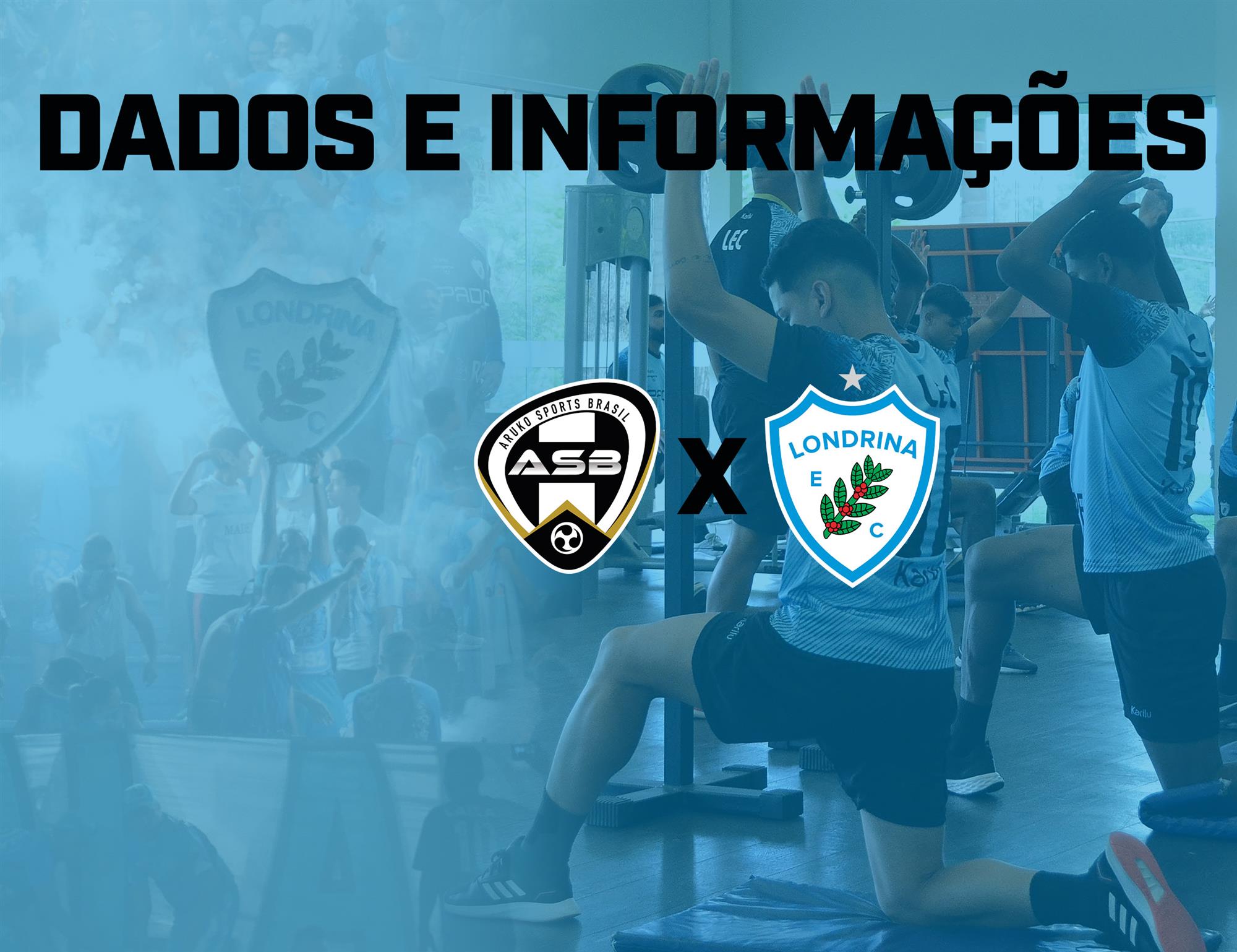 Dados e informações: Aruko Sports x Londrina